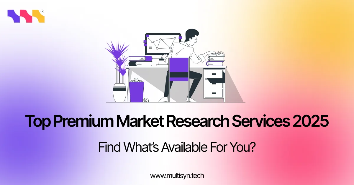 How to Choose Premium Market Research Services?